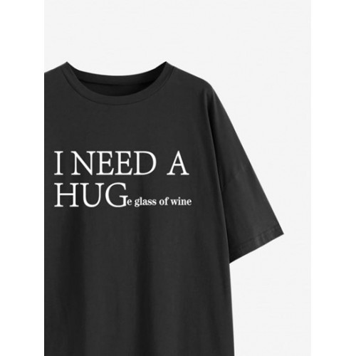I Need A Huge Glass Of Wine Print Drop Shoulder T Shirt